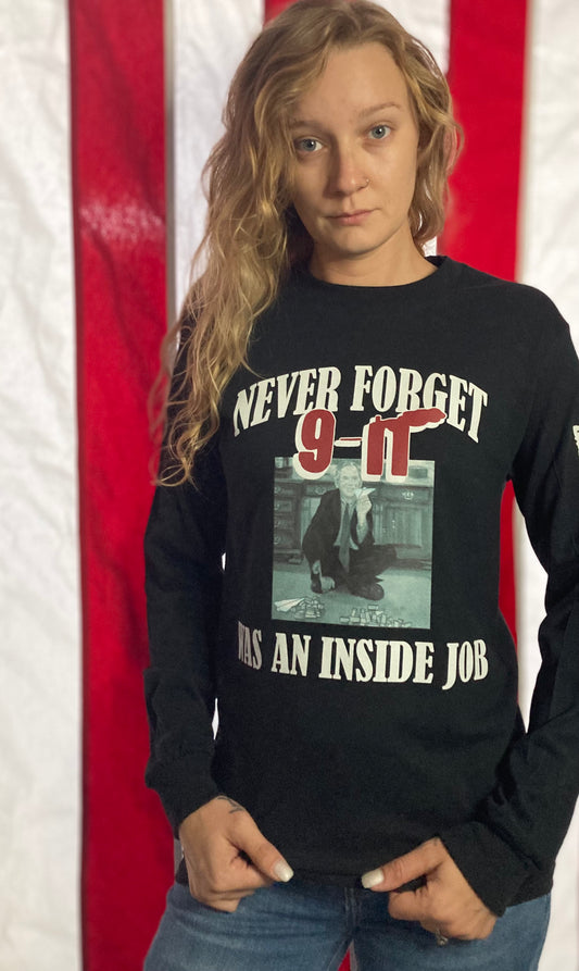 Never Forget 9-11 Was An Inside Job (Unisex 100% Cotton Long Sleeve